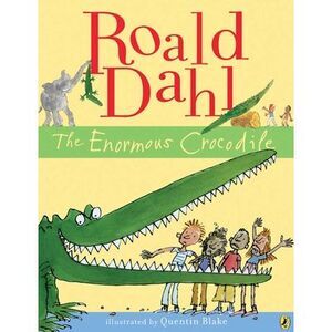 The Enormous Crocodile -- Roald Dahl